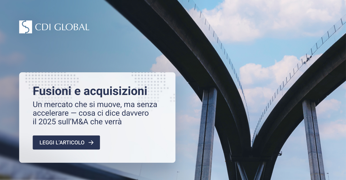 Fusioni e acquisizioni: un mercato che si muove, ma senza accelerare — cosa ci dice davvero il 2025 sull’M&A che verrà