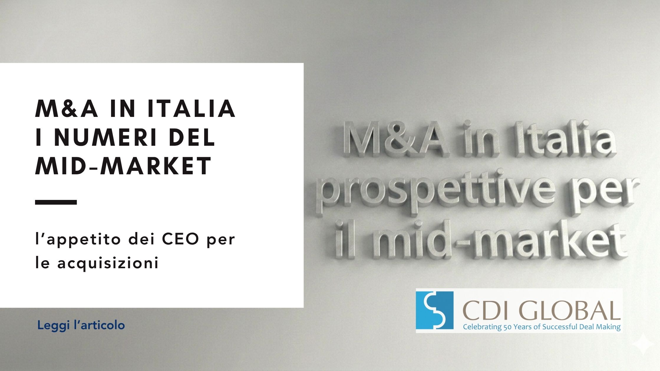 M&A in Italia oltre il risiko bancario: cosa dicono davvero i numeri del mid-market